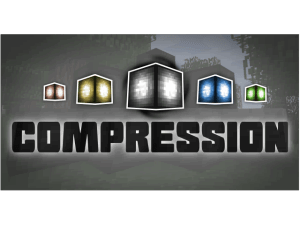 Compression [1.12.2] [1.9.4] [1.7.10]