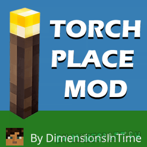 Torch Place Mod - быстрая установка факелов [1.18.2] [1.16.5] [1.12.2] [1.11.2] [1.10.2]