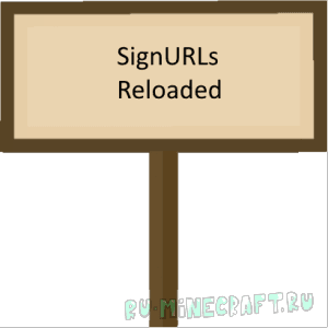 SignURLs Reloaded - удобные ссылки на табличках [1.12-1.8]