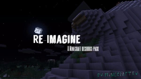 Re-Imagine [1.12.2] [32x32]