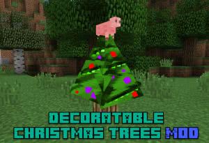 Decoratable Christmas Trees Mod [1.12.2] [1.10.2] [1.7.10]