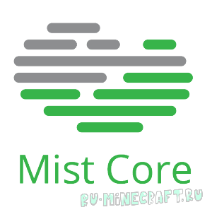 Mist Core [1.18.1] [1.12.2] [1.11.2] [1.10.2] [1.9.4] [1.7.10]