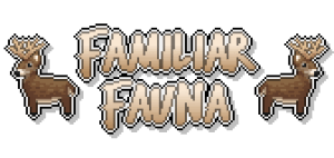Familiar Fauna -    [1.12.2]