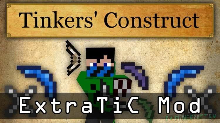 ExtraTiC - Аддон Для Tinkers' Construct [1.7.10] [1.6.4] » Скачать.
