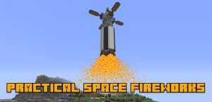 Practical Space Fireworks - ракетная программа [1.12.2]