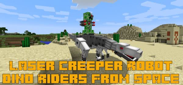 Laser Creeper Robot Dino Riders From Space (LSRDRFS) [1.20.1] [1.12.2] [1.10.2] [1.7.10]
