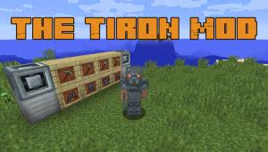 The Tiron Mod -   [1.12.2]