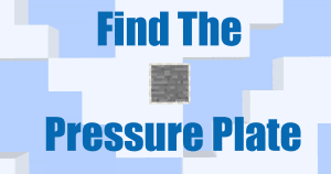 Find The Pressure Plate - карта на внимательность [1.12.2]