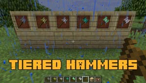 Tiered Hammers - прокачанные топоры [1.12.2]