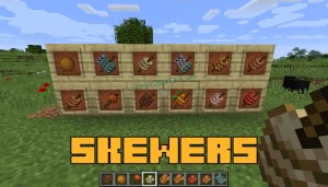 Skewers - ��� �� �������� [1.12.2]