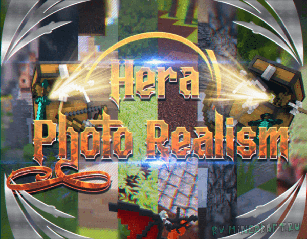 Hera Ultra Photo Realism - реалистичный ресурспак [1.16.5] [1.15.2] [1.12.2] [256x]