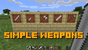 Simple Weapons - простое оружие [1.12.2]