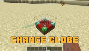 Chance Globe - шар шанса [1.19] [1.18.2] [1.17.1] [1.16.5] [1.15.2] [1.12.2]