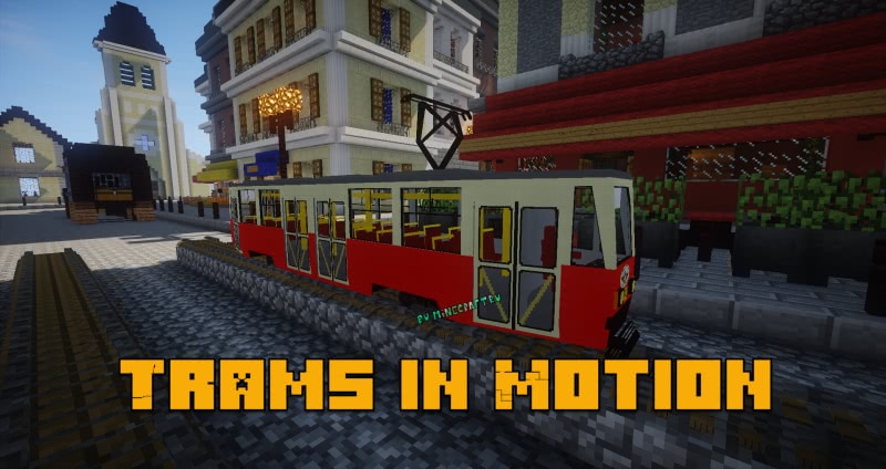 Trams in Motion - аддон на трамваи [1.7.10]