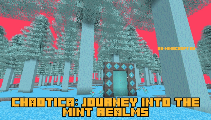 Chaotica: Journey Into the Mint Realms - 5 измерений [1.12.2]