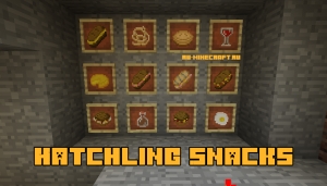 Hatchling Snacks -   [1.12.2]