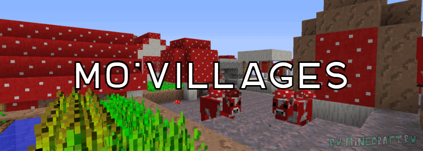 Mo'Villages — новые деревни! [1.12.2] [1.11.2] [1.10.2] [1.8.9] [1.7.10]