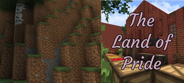 The Land Of Pride -    [1.14.4] [1.13.2] [16x]