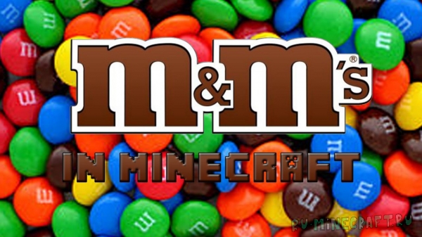 M&M's Mod — полезные конфетки мндмс [1.7.10]