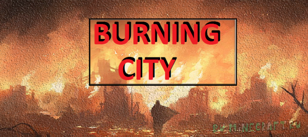 Burning Destroyed city -    [1.12.2]