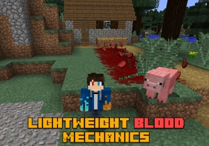 Lightweight Blood Mechanics - кровь, кровотечения [1.12.2]
