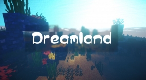 Dreamland - лучше дефолта [1.14.4] [1.13.2] [1.12.2] [16x16]