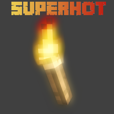 Super Hot - факел поджигает мобов [1.15.2] [1.14.4] [1.12.2]
