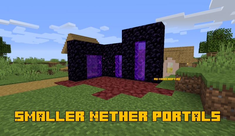 Smaller Nether Portals - маленькие порталы в ад [1.20.4] [1.19.4] [1.18.2] [1.17.1] [1.16.5] [1.15.2] [1.12.2]