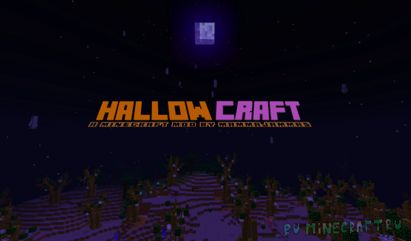 HallowCraft - проклятый лес и новые мобы [1.12.2]