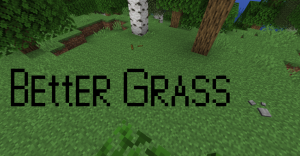 BetterGrass - ресурспак который улучшает блоки травы [1.14.4] [1.13.2] [16x]