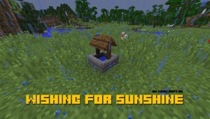 Wishing for Sunshine - блок для изменения погоды/времени [1.18.2] [1.16.5] [1.14.4] [1.12.2]