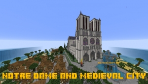 NOTRE DAME AND MEDIEVAL CITY - Нотр-Дам и город [1.15.2] [1.14.4]