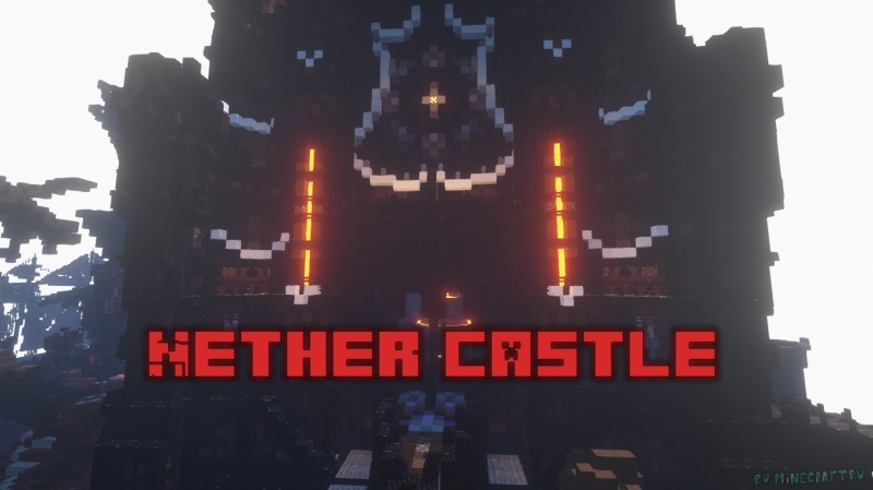 Nether Castle -    [1.16] [1.15.2] [1.14.4] [1.13.2] [1.12.2]