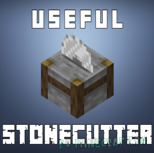 Actually Useful Stonecutter - более полезный камнерез [1.18.2] [1.17.1] [1.16.5] [1.15.2]