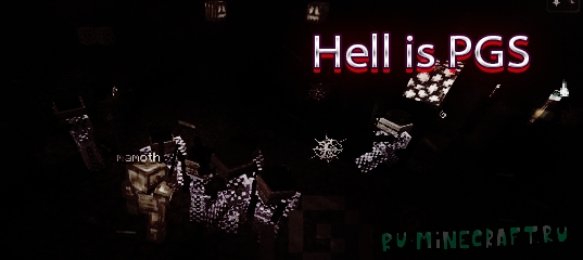 Hell is PGS -  ,    [1.16.4]