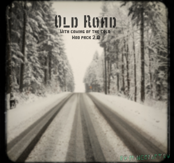 Old Road -    , ,  [1.16.5]