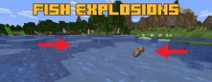 Fish Explosions - глушим рыбу [1.16.5]