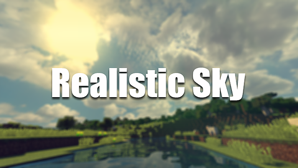 Realistic Sky by Fire Eagle - реалистичное небо с облаками [1.16.5] [1.15.2] [1.12.2-1.7.10]  [2048x]