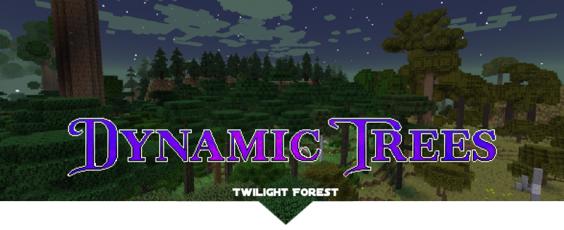 Dynamic Trees - The Twilight Forest - дополнение на реалистичные деревья [1.12.2]