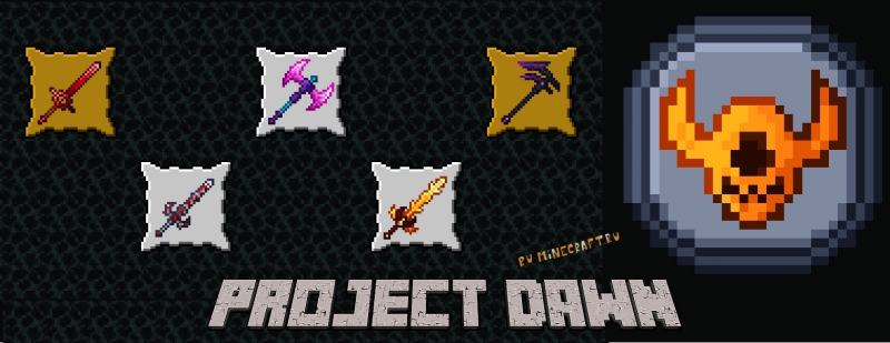 Project Dawn -  , ,  [1.16.5]