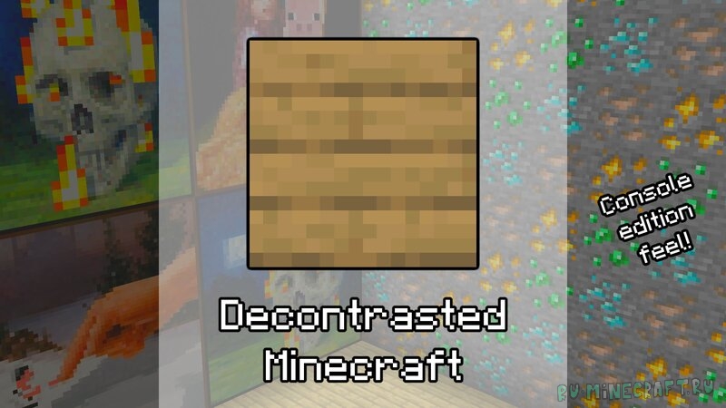 Decontrasted Minecraft - неконтрастный майнкрафт [1.17.1] [16x]