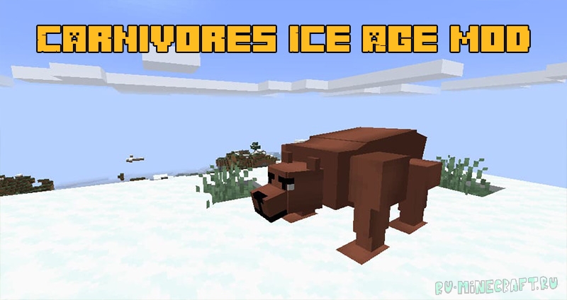 Carnivores Ice Age mod - животные из ледникового периода [1.16.5]