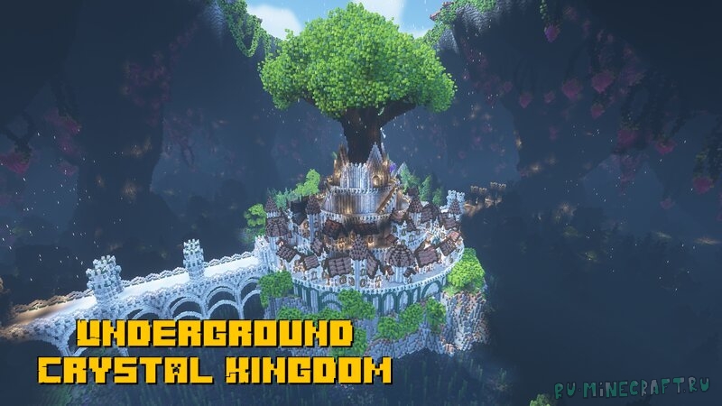 Underground Crystal Kingdom - город под землей на дереве [1.17.1] [1.16.5]