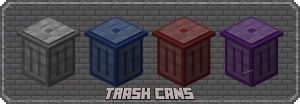 Trash Cans - мусорные урны [1.19.2] [1.18.2] [1.17.1] [1.16.5] [1.15.2] [1.14.4]