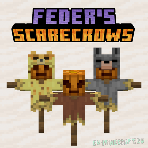 Feder's Scarecrows - пугала [1.17.1] [1.16.5]