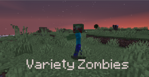 Variety Zombies - Разнообразные зомби [1.16.5]