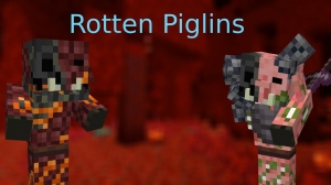Rotten Piglins -      [1.18.2] [1.16.5]