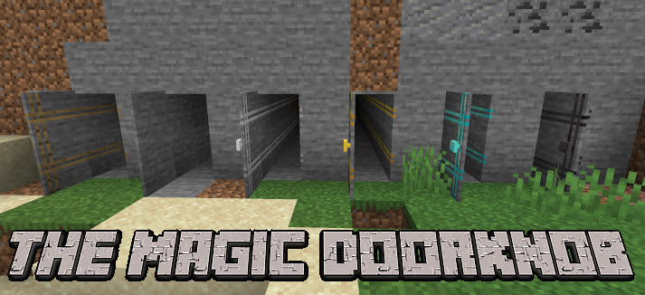 The Magic Doorknob - магические двери [1.19.4] [1.18.2] [1.17.1] [1.16.5] [1.15.2] [1.12.2]