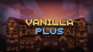 VanillaPLUS - Сборка в ванильном стиле [1.16.5]