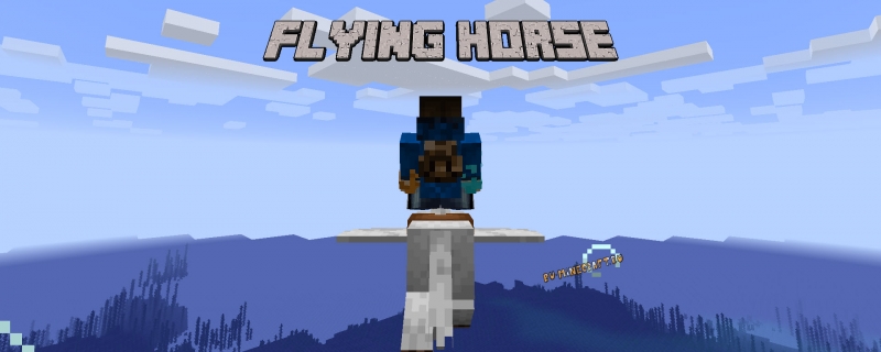 Flying Horses - летающие лошади [1.18.2] [1.17.1] [1.16.5] [1.10.2]